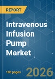 Intravenous Infusion Pump - Market Share Analysis, Industry Trends & Statistics, Growth Forecasts (2026-2031)- Product Image