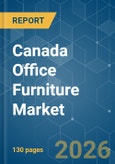 Canada Office Furniture - Market Share Analysis, Industry Trends & Statistics, Growth Forecasts (2026-2031)- Product Image