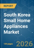 South Korea Small Home Appliances - Market Share Analysis, Industry Trends & Statistics, Growth Forecasts (2026-2031)- Product Image