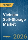 Vietnam Self-Storage - Market Share Analysis, Industry Trends & Statistics, Growth Forecasts (2026-2031)- Product Image