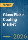 Glass Flake Coating - Market Share Analysis, Industry Trends & Statistics, Growth Forecasts (2026-2031)- Product Image