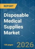 Disposable Medical Supplies - Market Share Analysis, Industry Trends & Statistics, Growth Forecasts (2026-2031)- Product Image