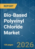 Bio-Based Polyvinyl Chloride - Market Share Analysis, Industry Trends & Statistics, Growth Forecasts (2026-2031)- Product Image