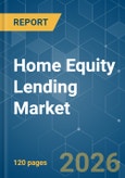 Home Equity Lending - Market Share Analysis, Industry Trends & Statistics, Growth Forecasts (2026-2031)- Product Image