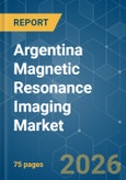 Argentina Magnetic Resonance Imaging (MRI) - Market Share Analysis, Industry Trends & Statistics, Growth Forecasts (2026-2031)- Product Image