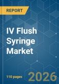 IV Flush Syringe - Market Share Analysis, Industry Trends & Statistics, Growth Forecasts (2026-2031)- Product Image