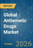Global Antiemetic Drugs - Market Share Analysis, Industry Trends & Statistics, Growth Forecasts (2026-2031)- Product Image