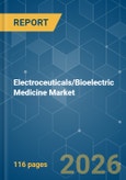 Electroceuticals/Bioelectric Medicine - Market Share Analysis, Industry Trends & Statistics, Growth Forecasts (2026-2031)- Product Image
