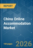 China Online Accommodation - Market Share Analysis, Industry Trends & Statistics, Growth Forecasts (2026-2031)- Product Image