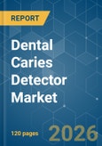 Dental Caries Detector - Market Share Analysis, Industry Trends & Statistics, Growth Forecasts (2026-2031)- Product Image