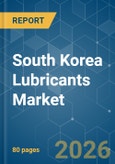 South Korea Lubricants - Market Share Analysis, Industry Trends & Statistics, Growth Forecasts (2026-2031)- Product Image