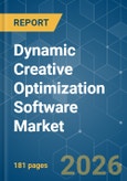 Dynamic Creative Optimization Software - Market Share Analysis, Industry Trends & Statistics, Growth Forecasts (2026-2031)- Product Image