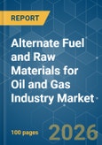 Alternate Fuel and Raw Materials (AFR) for Oil and Gas Industry - Market Share Analysis, Industry Trends & Statistics, Growth Forecasts (2026-2031)- Product Image
