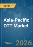 Asia-Pacific OTT - Market Share Analysis, Industry Trends & Statistics, Growth Forecasts (2026-2031)- Product Image