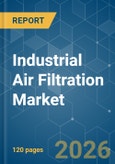 Industrial Air Filtration - Market Share Analysis, Industry Trends & Statistics, Growth Forecasts (2026-2031)- Product Image