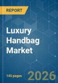 Luxury Handbag - Market Share Analysis, Industry Trends & Statistics, Growth Forecasts (2026-2031)- Product Image