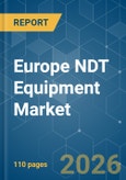 Europe NDT Equipment - Market Share Analysis, Industry Trends & Statistics, Growth Forecasts (2026-2031)- Product Image