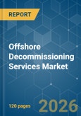 Offshore Decommissioning Services - Market Share Analysis, Industry Trends & Statistics, Growth Forecasts (2026-2031)- Product Image