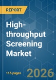 High-throughput Screening - Market Share Analysis, Industry Trends & Statistics, Growth Forecasts (2026-2031)- Product Image