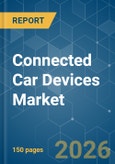 Connected Car Devices - Market Share Analysis, Industry Trends & Statistics, Growth Forecasts (2026-2031)- Product Image