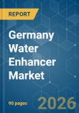 Germany Water Enhancer - Market Share Analysis, Industry Trends & Statistics, Growth Forecasts (2026-2031)- Product Image