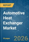 Automotive Heat Exchanger - Market Share Analysis, Industry Trends & Statistics, Growth Forecasts (2026-2031)- Product Image