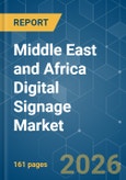 Middle East and Africa Digital Signage - Market Share Analysis, Industry Trends & Statistics, Growth Forecasts (2026-2031)- Product Image
