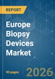 Europe Biopsy Devices - Market Share Analysis, Industry Trends & Statistics, Growth Forecasts (2026-2031)- Product Image