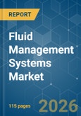 Fluid Management Systems - Market Share Analysis, Industry Trends & Statistics, Growth Forecasts (2026-2031)- Product Image
