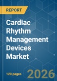 Cardiac Rhythm Management Devices - Market Share Analysis, Industry Trends & Statistics, Growth Forecasts (2026-2031)- Product Image