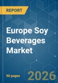 Europe Soy Beverages - Market Share Analysis, Industry Trends & Statistics, Growth Forecasts (2026-2031)- Product Image
