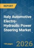 Italy Automotive Electro-Hydraulic Power Steering - Market Share Analysis, Industry Trends & Statistics, Growth Forecasts (2026-2031)- Product Image