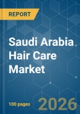 Saudi Arabia Hair Care - Market Share Analysis, Industry Trends & Statistics, Growth Forecasts (2026-2031)- Product Image
