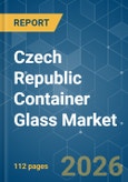 Czech Republic Container Glass - Market Share Analysis, Industry Trends & Statistics, Growth Forecasts (2026-2031)- Product Image