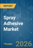 Spray Adhesive - Market Share Analysis, Industry Trends & Statistics, Growth Forecasts (2026-2031)- Product Image