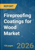 Fireproofing Coatings for Wood - Market Share Analysis, Industry Trends & Statistics, Growth Forecasts (2026-2031)- Product Image