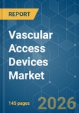 Vascular Access Devices - Market Share Analysis, Industry Trends & Statistics, Growth Forecasts (2026-2031)- Product Image