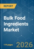 Bulk Food Ingredients - Market Share Analysis, Industry Trends & Statistics, Growth Forecasts (2026-2031)- Product Image