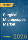 Surgical Microscopes - Market Share Analysis, Industry Trends & Statistics, Growth Forecasts (2026-2031)- Product Image