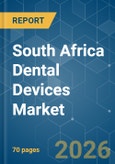 South Africa Dental Devices - Market Share Analysis, Industry Trends & Statistics, Growth Forecasts (2026-2031)- Product Image
