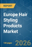 Europe Hair Styling Products - Market Share Analysis, Industry Trends & Statistics, Growth Forecasts (2026-2031)- Product Image