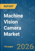 Machine Vision Camera - Market Share Analysis, Industry Trends & Statistics, Growth Forecasts (2026-2031)- Product Image