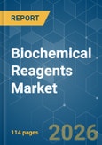 Biochemical Reagents - Market Share Analysis, Industry Trends & Statistics, Growth Forecasts (2026-2031)- Product Image