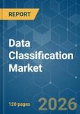 Data Classification - Market Share Analysis, Industry Trends & Statistics, Growth Forecasts (2026-2031)- Product Image