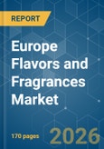 Europe Flavors and Fragrances - Market Share Analysis, Industry Trends & Statistics, Growth Forecasts (2026-2031)- Product Image