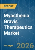 Myasthenia Gravis Therapeutics - Market Share Analysis, Industry Trends & Statistics, Growth Forecasts (2026-2031)- Product Image