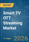 Smart TV OTT Streaming - Market Share Analysis, Industry Trends & Statistics, Growth Forecasts (2026-2031)- Product Image