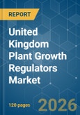 United Kingdom Plant Growth Regulators - Market Share Analysis, Industry Trends & Statistics, Growth Forecasts (2026-2031)- Product Image