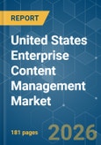 United States Enterprise Content Management (ECM) - Market Share Analysis, Industry Trends & Statistics, Growth Forecasts (2026-2031)- Product Image