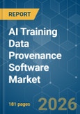 AI Training Data Provenance Software - Market Share Analysis, Industry Trends & Statistics, Growth Forecasts (2026-2031)- Product Image